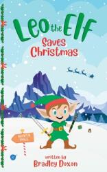 Leo the Elf Saves Christmas (ISBN: 9798988865810)