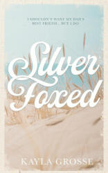 Silver Foxed - Kayla Grosse (ISBN: 9798987054673)