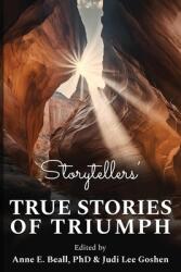 Storytellers' True Stories of Triumph (ISBN: 9798987464922)