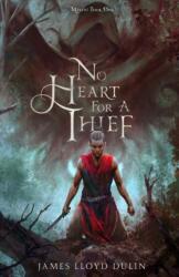 No Heart for a Thief (ISBN: 9798987173602)