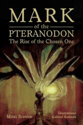 Mark of the Pteranodon (ISBN: 9798987369401)
