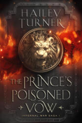 Prince's Poisoned Vow - Hailey Turner (ISBN: 9798985746303)