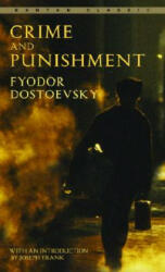 Crime and Punishment - Fyodor Dostoyevsky (ISBN: 9780553211757)