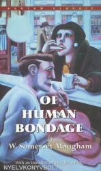 Of Human Bondage - W Somerset Maugham (ISBN: 9780553213928)