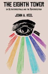 Eighth Tower - John a Keel (2013)