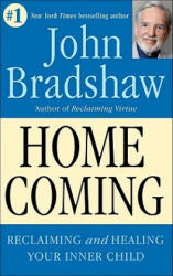 Homecoming - John Bradshaw (ISBN: 9780553353891)