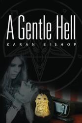 A Gentle Hell (ISBN: 9798895187487)