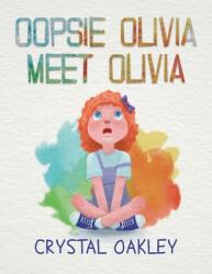 Oopsie Olivia Meet Olivia (ISBN: 9798895187340)