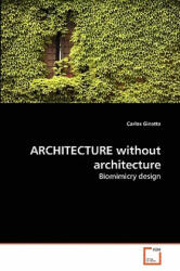 ARCHITECTURE without architecture - Carlos Ginatta (2010)