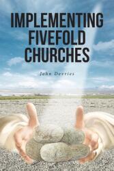 Implementing Fivefold Churches (ISBN: 9798893453171)