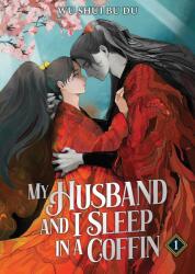 My Husband and I Sleep in a Coffin (ISBN: 9798893736922)