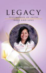 Legacy: Testimonies of Faith, Hope and Love (ISBN: 9798893957587)