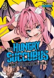 HUNGRY SUCCUBUS WANTS TO CONSUME HIM V03 - V03 (ISBN: 9798893731729)