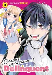 GLASSES WITH A CHANCE OF DELINQUENT V03 - V03 (ISBN: 9798893730173)