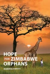 Hope For Zimbabwe Orphans (ISBN: 9798893335415)