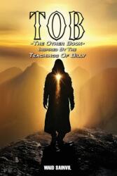 Tob: The Other Book: Inspired By The Teachings Of Billy (ISBN: 9798893245677)