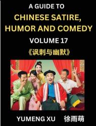 Laughing at Life (Part 17): A Guide to Chinese Satire, Humor and Comedy, Discover Satirical Humor, Learn Reading Funny Chinese Essays and Stories, (ISBN: 9798889199786)