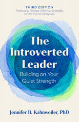 The Introverted Leader, 3rd Edition: Building on Your Quiet Strength (ISBN: 9798890570895)