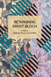 Rethinking Ernst Bloch (ISBN: 9798888903384)