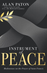 Instrument of Peace: Meditations on the Prayer of Saint Francis (ISBN: 9798887693804)