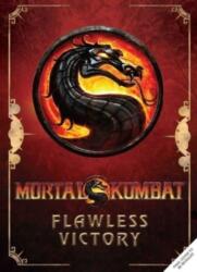 Mortal Kombat: Flawless Victory (ISBN: 9798886635560)