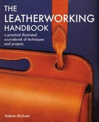 Leatherworking Handbook - Valerie Michael (2006)