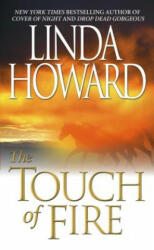 Touch of Fire - Linda Howard (ISBN: 9780671019723)