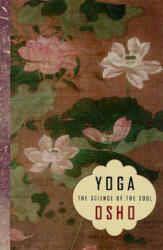 Osho, Bhagwan S. Rajneesh - Yoga - Osho, Bhagwan S. Rajneesh (2002)