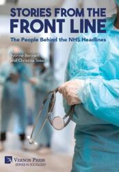 Stories from the Front Line: The People Behind the NHS Headlines (ISBN: 9798881900625)