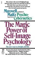 Magic Power of Self-Image Psychology - Maxwell Maltz (ISBN: 9780671555955)