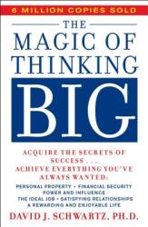 Magic of Thinking Big - David Joseph Schwartz (ISBN: 9780671646783)