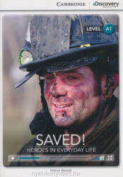 Saved! Heroes in Everyday Life Beginning Book with Online Access - Simon Beaver (2014)