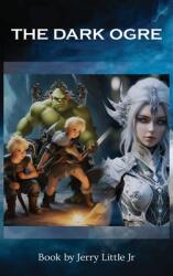 The Dark Ogre (ISBN: 9798869001535)