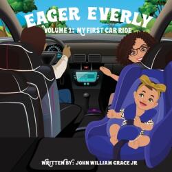 Eager Everly Volume 2: My First Car Ride (ISBN: 9798869171450)