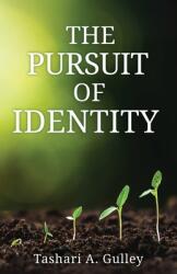 The Pursuit of Identity (ISBN: 9798868509476)