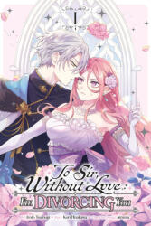 To Sir, Without Love: I'm Divorcing You, Vol. 1 (ISBN: 9798855417258)