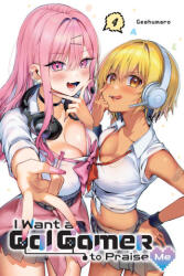 I Want a Gal Gamer to Praise Me, Vol. 4 - Ko Ransom (ISBN: 9798855414967)