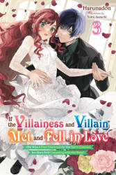 If the Villainess and Villain Met and Fell in Love, Vol. 3 (ISBN: 9798855413359)