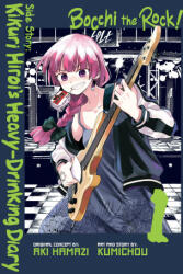 Bocchi the Rock! Side Story: Kikuri Hiroi's Heavy-Drinking Diary, Vol. 1 (ISBN: 9798855409369)