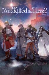 Who Killed the Hero? , Vol. 1 (ISBN: 9798855408713)