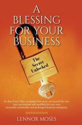 A Blessing for your Business: The Secret Unlocked (ISBN: 9798822979468)