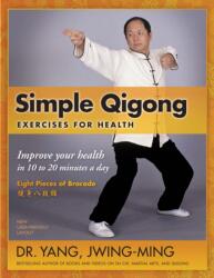 Simple Qigong Exercises for Health (2013)