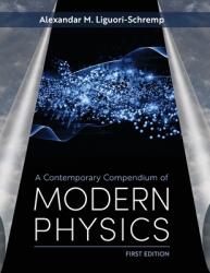 A Contemporary Compendium of Modern Physics (ISBN: 9798823328258)