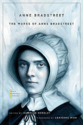Works of Anne Bradstreet - Anne Bradstreet (ISBN: 9780674050273)