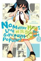 No Matter How I Look at It, It's You Guys' Fault I'm Not Popular! , Vol. 2 - Nico Tanigawa (2014)