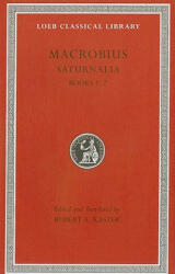 Saturnalia - Macrobius (ISBN: 9780674996496)