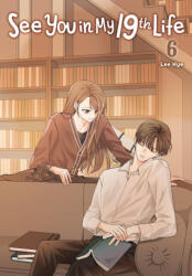 See You in My 19th Life, Vol. 6 - V06 (ISBN: 9798400901249)