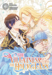 The Villainess Turns the Hourglass, Vol. 7 - V07 (ISBN: 9798400903380)