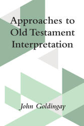 Approaches to Old Testament Interpretation (ISBN: 9798385231805)