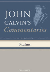 Commentary on the Book of Psalms, Volume 5 (ISBN: 9798385216918)